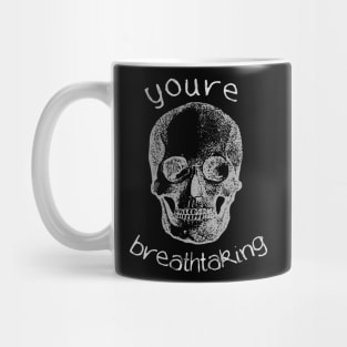 You're Breathtaking Mug